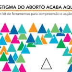 Estigma Do Aborto Acaba Aqui