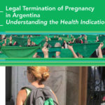 Legal Termination of Pregnancy in Argentina: Understanding the Health Indication