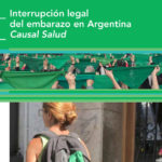 Interrupción legal del embarazo en Argentina Causal Salud