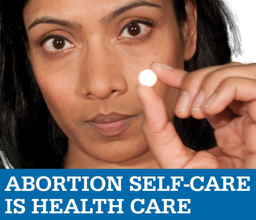 Abortion Self Care Is Health Care