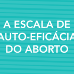 A Escala De Auto Eficacia Do Aborto