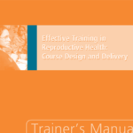 Effective training in reproductive health Training Manual