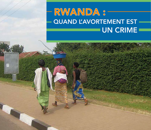 Rwanda Quand L Avortement est un Crime