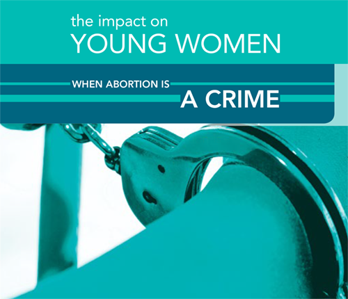The impact on young women when abortion is a crime