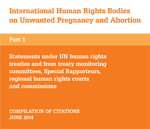 International Human Rights Bodies on Unwanted Pregnancy and Abortion – Part 2 International Human Rights Bodies on Unwanted Pregnancy and Abortion - Part 2