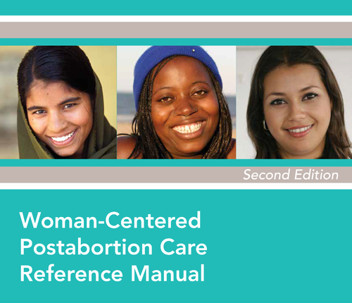 Woman-centered postabortion care: Reference manual, Second Edition