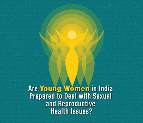 Are Young Women in India Prepared Are Young Women in India Prepared