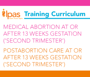 Training Curriculum Postabortion Care At Or After 13 Weeks Gestation Second Trimester