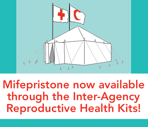 Card: Mifepristone now available through the Inter-Agency Reproductive Health Kits!