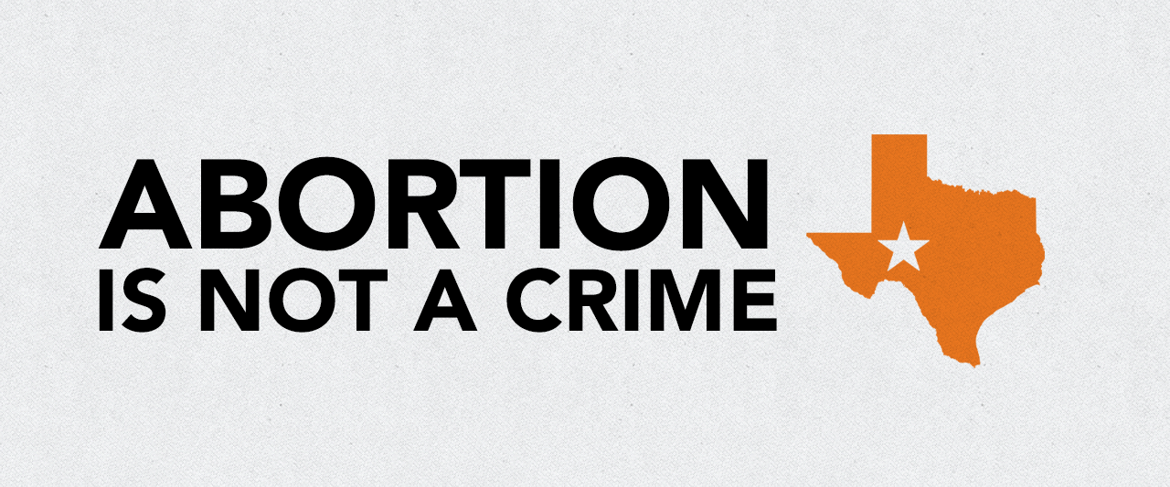 Abortion is not a crime. Texas SB 8 is draconian and extreme