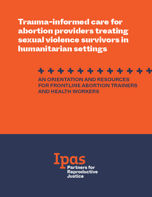 Trauma-informed care for abortion providers treating sexual violence survivors in humanitarian settings