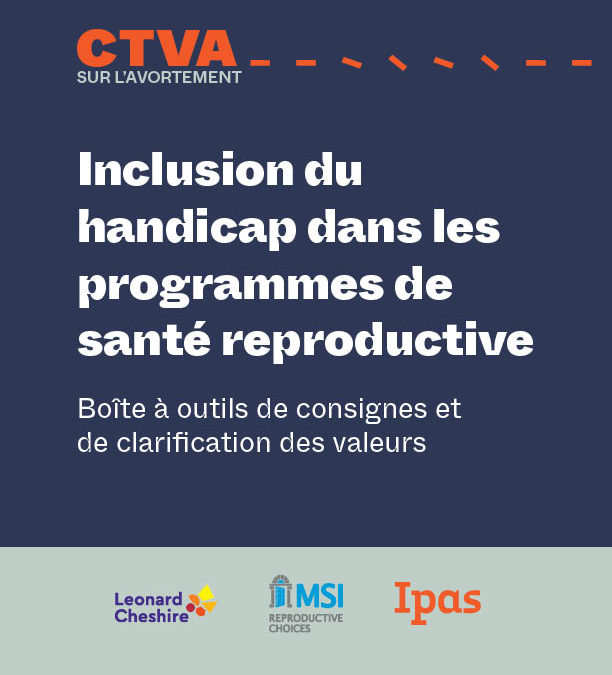 Inclusion du handicap dans les programmes de santé reproductive : Boîte à outils de consignes et de clarification des valeurs