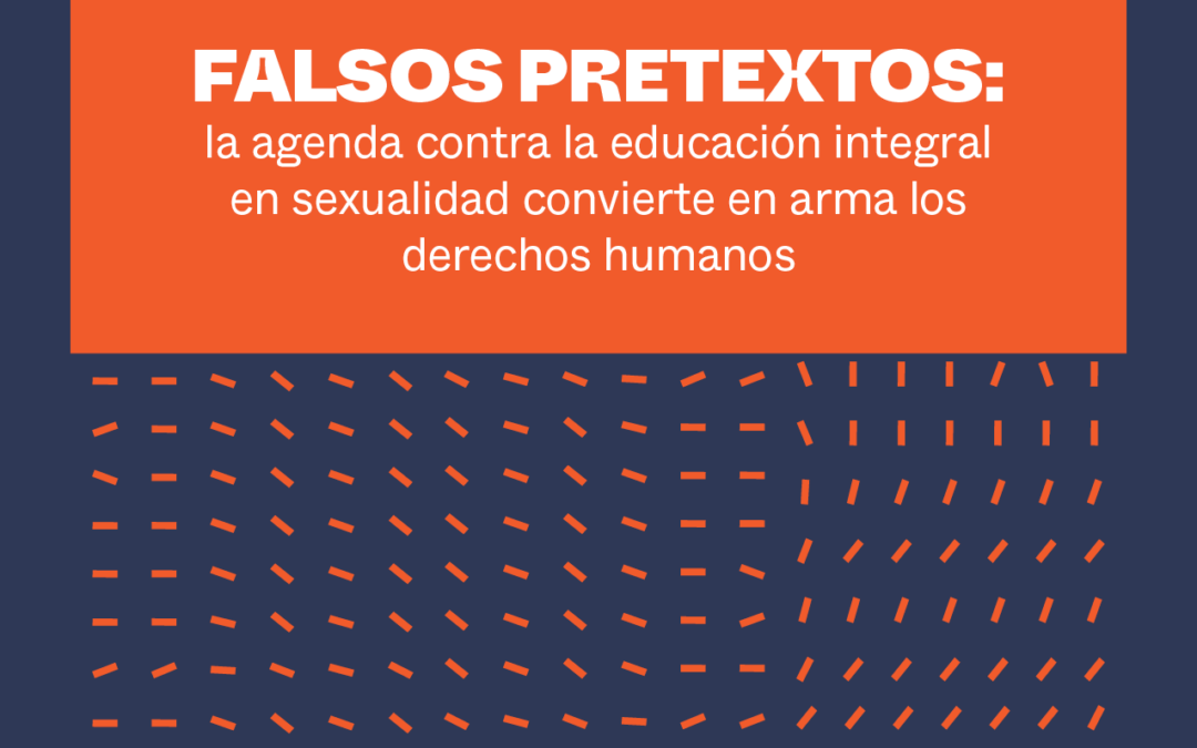Falsos pretextos: la agenda contra la educación integral en sexualidad convierte en arma los derechos humanos