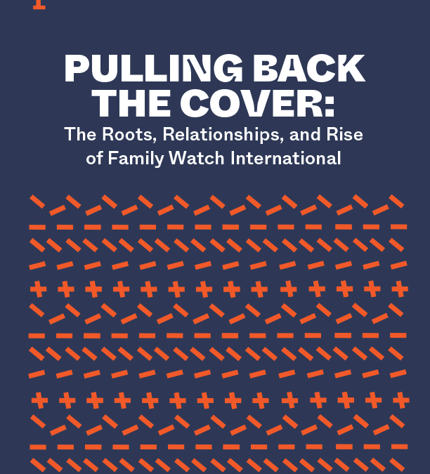Pulling Back the Cover: The Roots, Relationships and Rise of Family Watch International