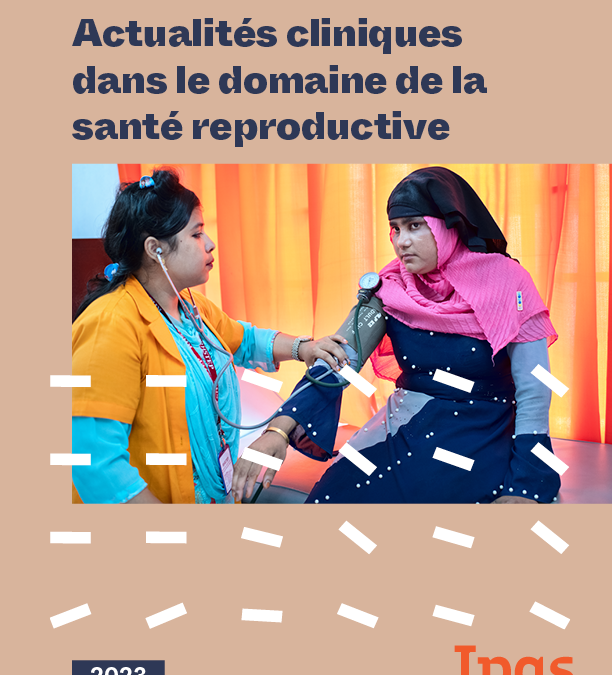 Actualités cliniques dans le domaine de la santé reproductive