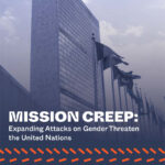 The image shows a skyscraper with the text "MISSION CREEP: Expanding Attacks on Gender Threaten the United Nations" overlaying it. The logo "Ipas" is in the top left corner. Flags wave at the building's base.