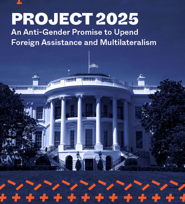 Project 2025: An Anti-Gender Promise to Upend Foreign Assistance and Multilateralism