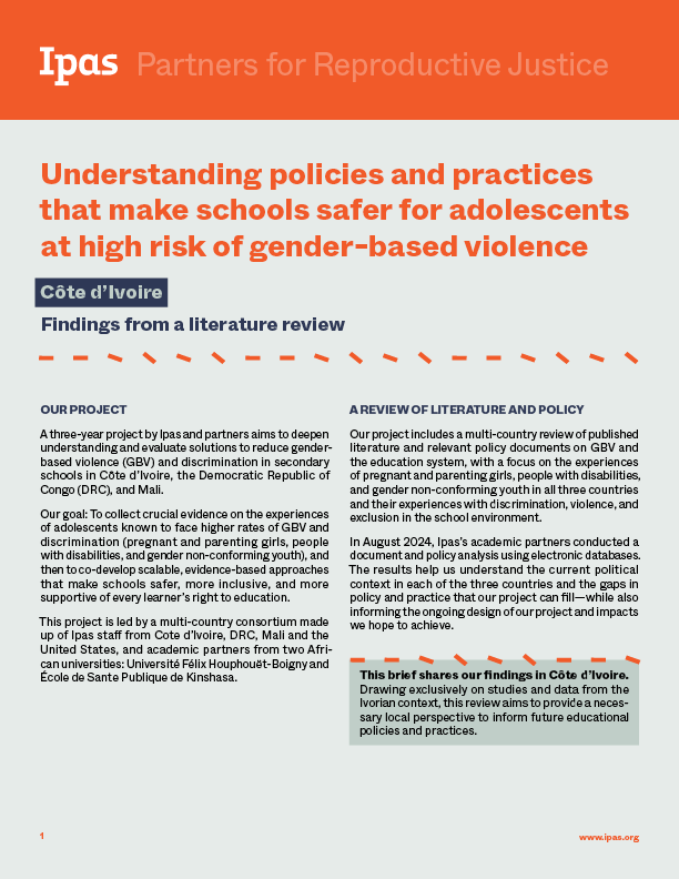 An informational report cover titled “Understanding policies and practices that make schools safer for adolescents at high risk of gender-based violence: Côte d’Ivoire Findings from a literature review,” by Ipas Partners for Reproductive Justice.