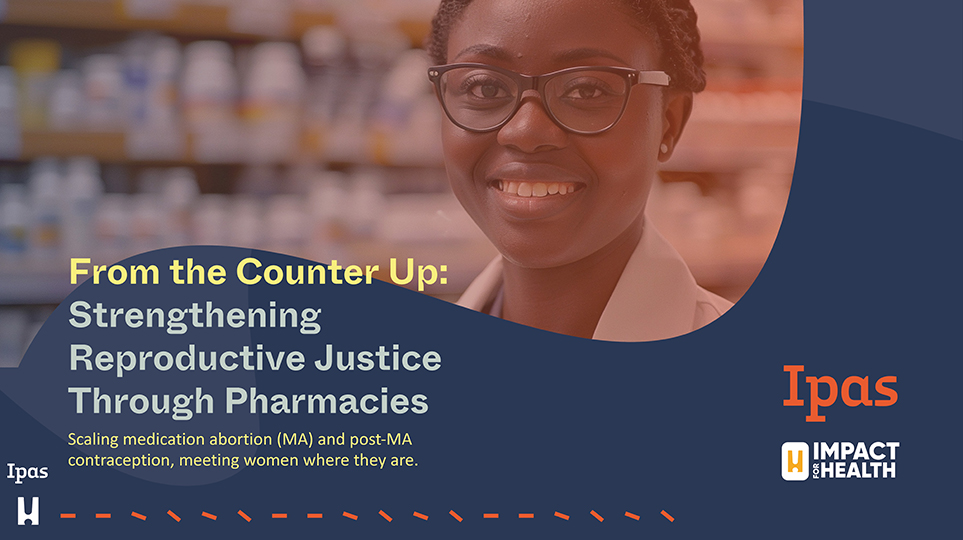 From the Counter Up: Strengthening Reproductive Justice Through Pharmacies