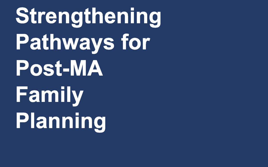 Strengthening Pathways for Post-MA Family Planning