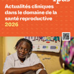 A healthcare worker in a white coat speaks with a patient. Text above reads, “Actualités cliniques dans le domaine de la santé reproductive 2026,” with logos and a QR code displayed on the wall.