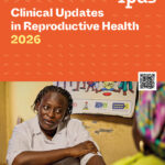 Two women sit across from each other in a clinic. The woman in front wears a white shirt and listens carefully. The image promotes “Clinical Updates in Reproductive Health 2026” by Ipas.