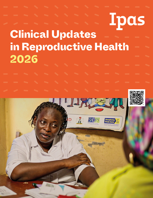 Two women sit across from each other in a clinic. The woman in front wears a white shirt and listens carefully. The image promotes “Clinical Updates in Reproductive Health 2026” by Ipas.